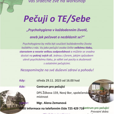 Zveme Vás na workshop Pečuji o TE/Sebe Zveme Vás na workshop Pečuji o TE/Sebe